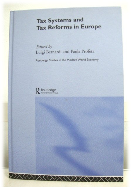 Tax Systems and Tax Reforms in Europe