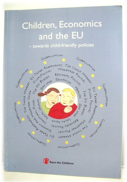 Children, Economics and the EU - Towards Child-Friendly Policies