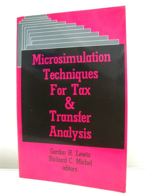 Microsimulation Techniques for Tax and Transfer Analysis