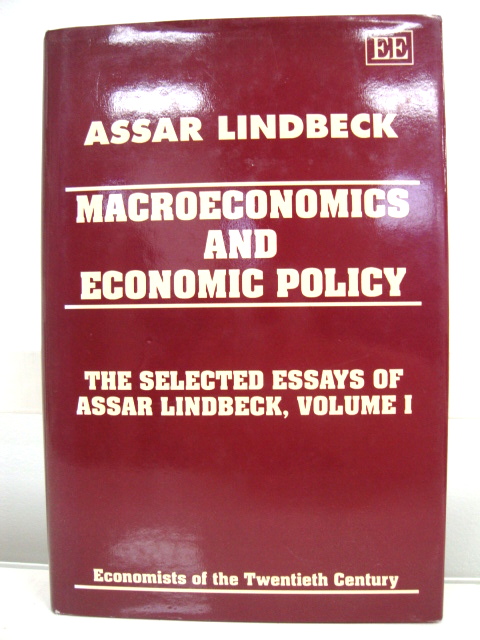 Macroeconomics and Economic Policy: The Selected Essays of Assar Lindbeck, Volume I