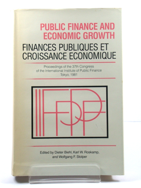Public Finance and Economic Growth/Finances Publiques et Croissance Economique