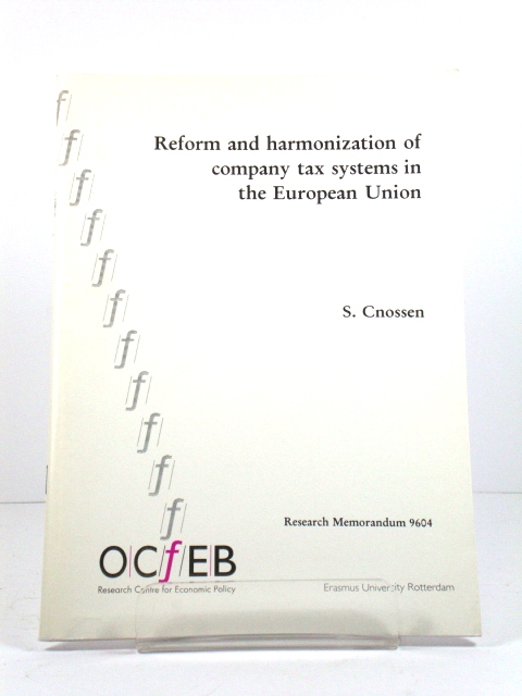 Reform and Harmonization of Company Tax Systems in the European Union