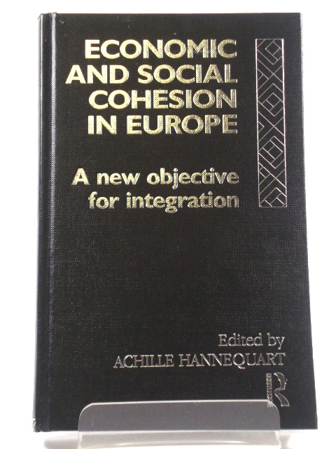 Economic and Social Cohesion in Europe: A New Objective for Integration (The Trans European Policy Studies)