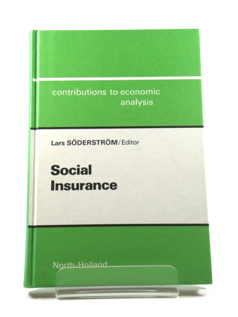 Social Insurance (Contributions to Economic Analysis)