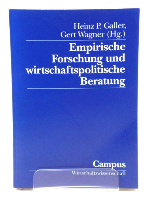 Empirische Forschung Und Wirtschaftspolitische Beratung