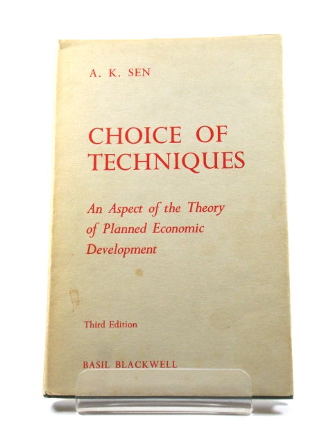 Choice of Techniques: An Aspect of the Theory of Planned Economic Development