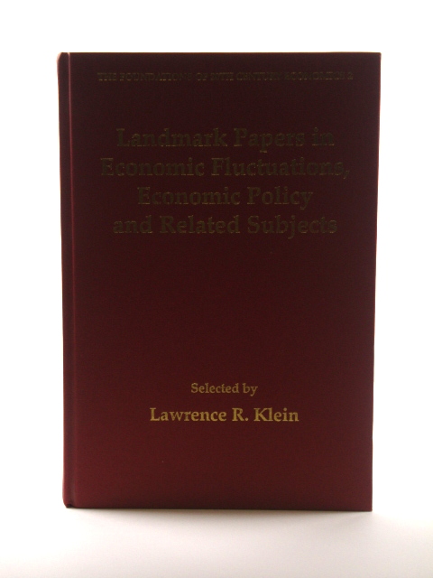 Landmark Papers in Economic Fluctuations, Economic Policy and Related Subjects