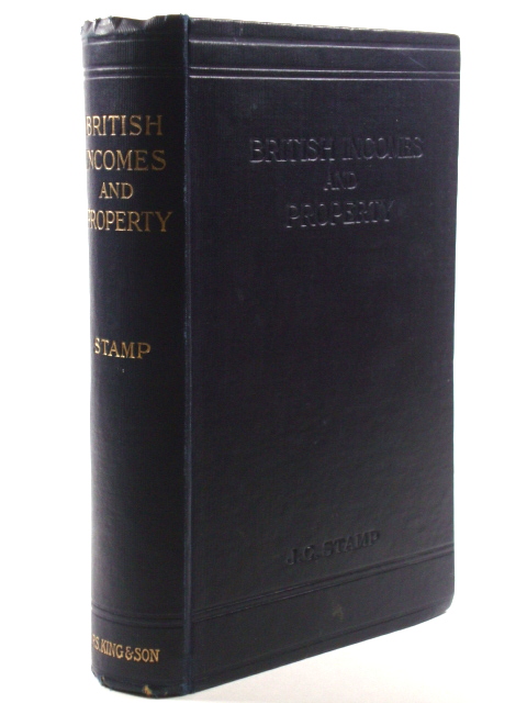 British Incomes and Property: The Application of Official Statistics to Economic Problems