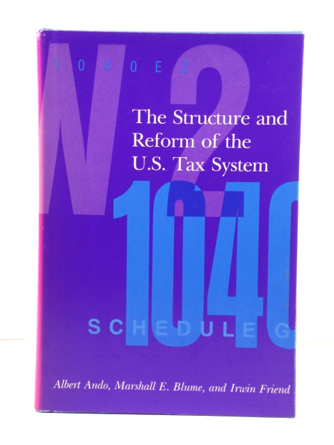The Structure and Reform of the U.S. Tax System