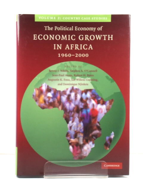 The Political Economy of Economic Growth in Africa 1960-2000: Volume 2: Country Case Studies