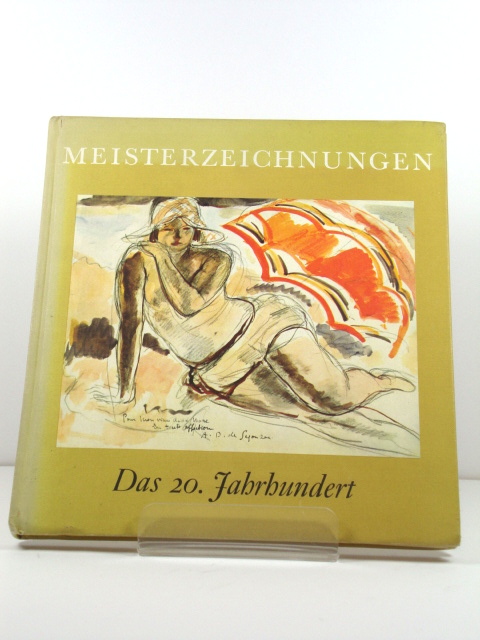 Meisterzeichnungen Das 20. Jahrhundert: Eine Auswahl Der Besten Meisterzeichnungen Von 1900 Bis 1940
