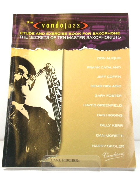 The Vandojazz Etude and Exercise Book for Saxophone: The Secrets of Ten Master Saxophonists