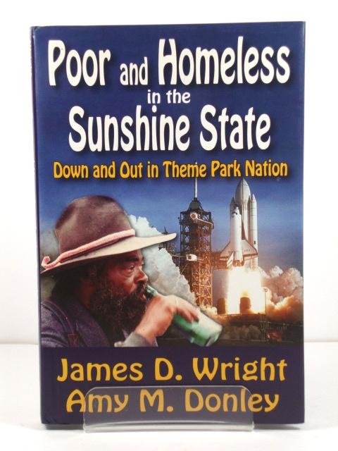 Poor and Homeless in the Sunshine State: Down and Out in Theme Park Nation