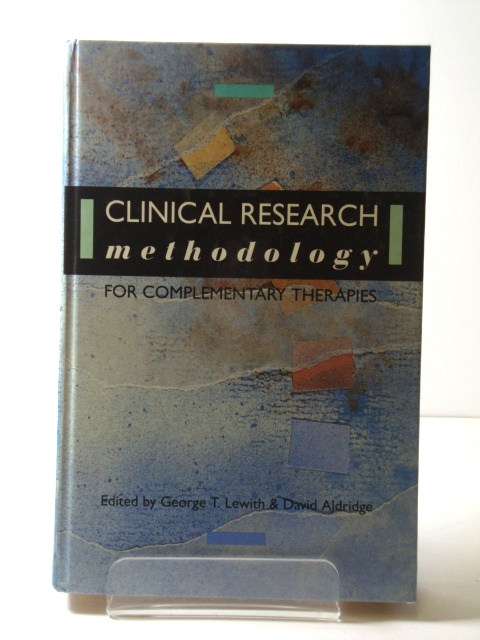Clinical Research Methodology for Complementary Therapies