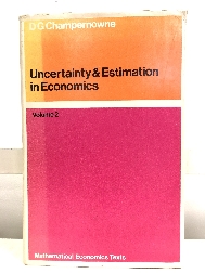 Uncertainty and Estimation in Economics, Volume Two (Mathematical Economics Series)