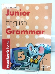 Junior English Grammar: Teacher's Book 5