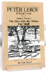 The Personal History, Adventures, Experiences & Observations of Peter Leroy, Volume 2, Number 2: The Girl with the White Fur Muff