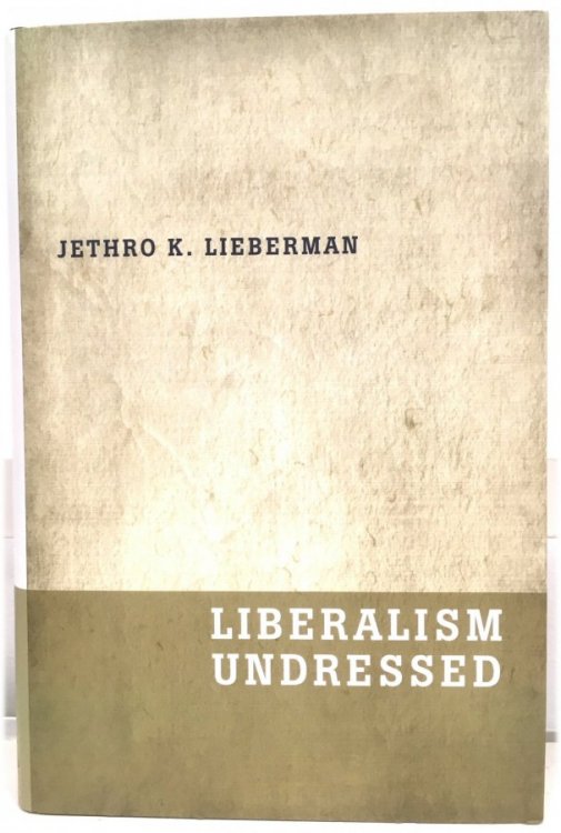 Liberalism Undressed