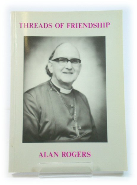 Threads of Friendship: Memoirs of a Bishop