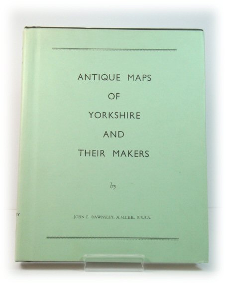 Antique Maps of Yorkshire and Their Makers