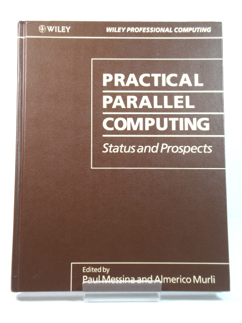 Practical Parallel Computing: Status and Prospects