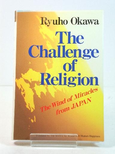 The Challenge of Religion: The Wind of Miracles from Japan
