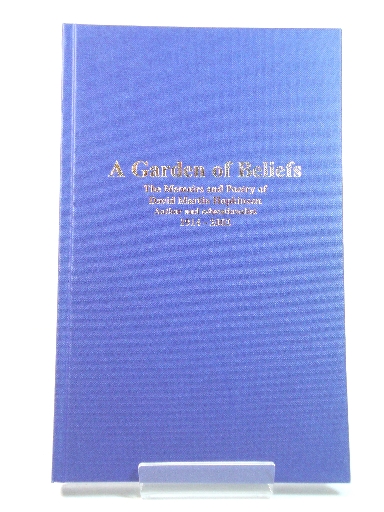 A Garden of Beliefs: The Memoirs and Poetry of David Martin Hopkinson, Author and Educationalist, 1914-2002