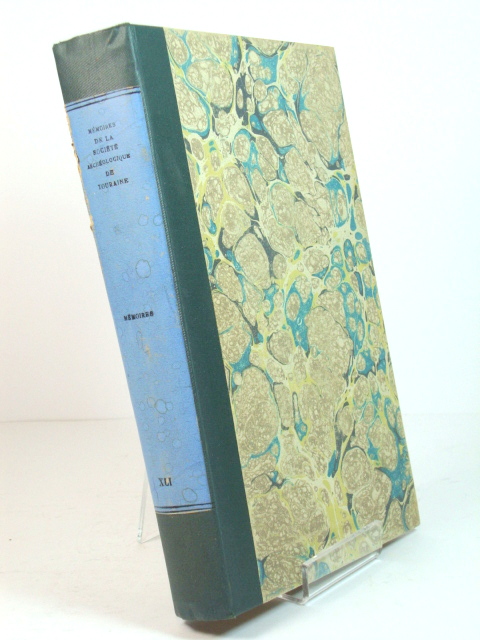 Bulletin & Memoires de la Societe Archeologique de Touraine: Memoires: Tome XLI