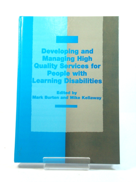 Developing and Managing High Quality Services for People with Learning Disabilities