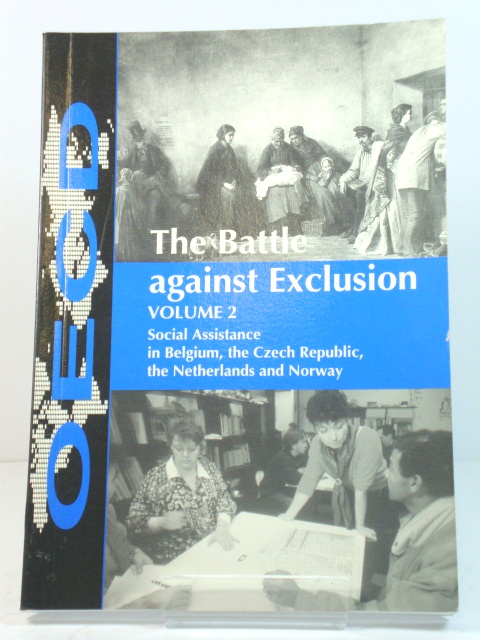 The Battle Against Exclusion: Volume 2: Social Assistance in Belgium, the Czech Republic, the Netherlands and Norway