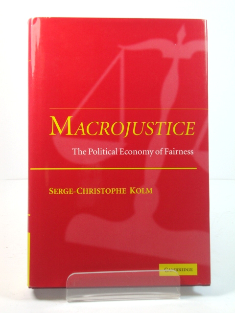 Macrojustice: The Political Economy of Fairness