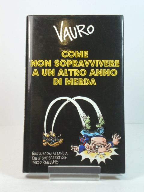 Come Non Sopravvivere a Un Altro Anno Di Merda