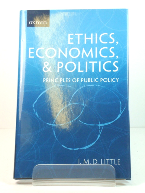 Ethics, Economics, and Politics: Principles of Public Policy
