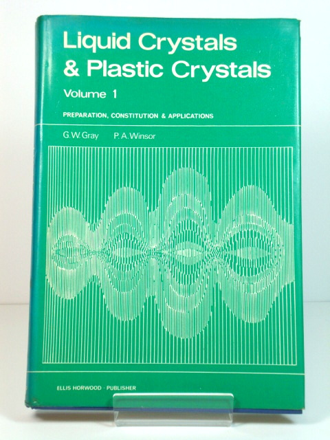 Liquid Crystals & Plastic Crystals: Volume 1: Preparation, Constitution & Applications