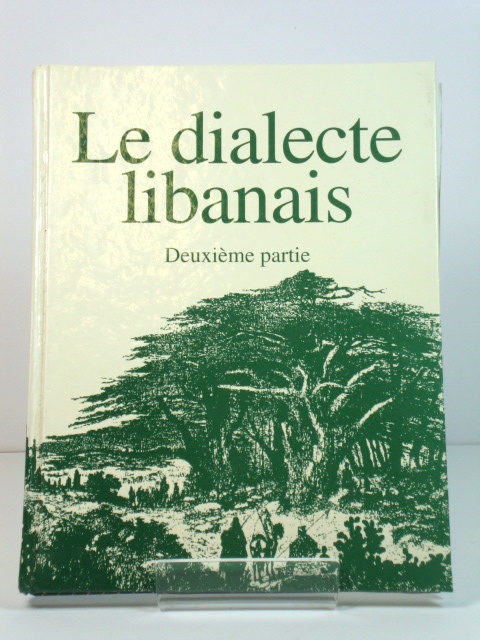 Le Dialecte Libanais: Deuxieme Partie