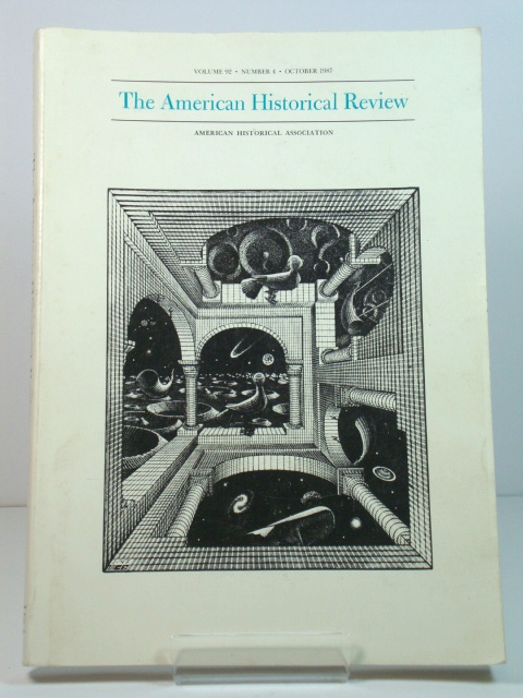 The American Historical Review: Volume 92, Number 4, October 1987