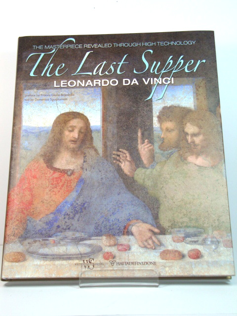 The Last Supper, Leonardo Da Vinci: The Masterpiece Revealed Through High Technology