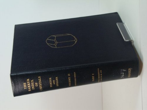 The Barker Index of Crystals: Volume III, Part 1