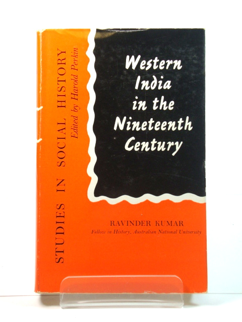 Western India in the Nineteenth Century: A Study in the Social History of Maharashtra