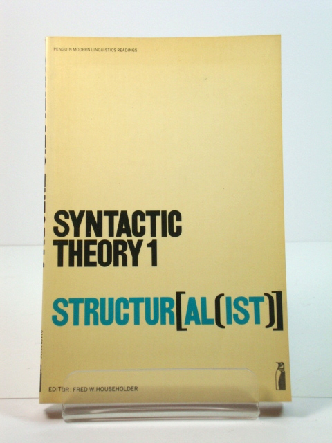 Syntactic Theory 1: Structuralist