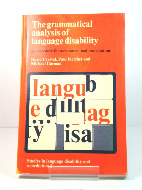The Grammatical Analysis of Language Disability: A Procedure for Assessment and Remediation