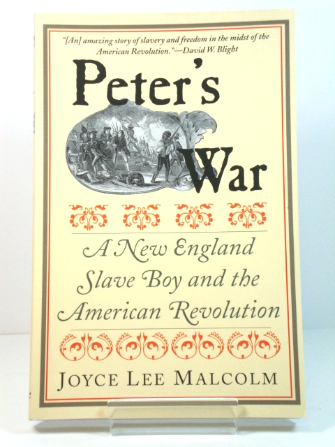 Peter's War: A New England Slave Boy and the American Revolution