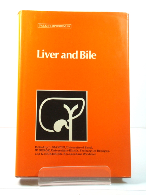 Liver and Bile (Falk Symposium)