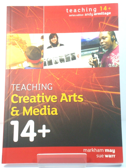 Teaching Creative Arts and Media 14+