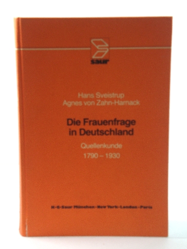 Image for Die Frauenfrage in Deutschland: Quellenkunde 1790-1930 Die Frauenfrage in Deutschland: Quellenkunde 1790-1930