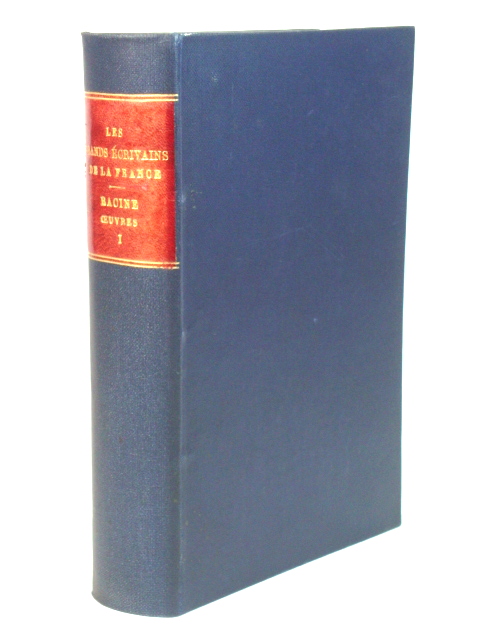 OEuvres De J. Racine: Tome Premier (Les Grand Ecrivains De La France)