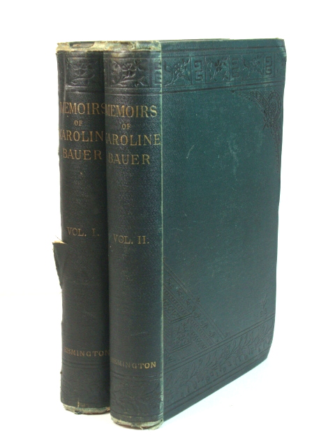 Memoirs of Karoline Bauer from the German. In Two Volumes.