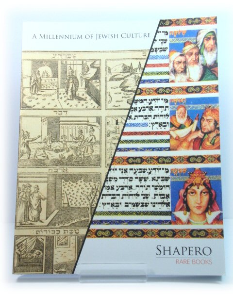 Sale Catalogue: Shapero Rare Books: A Millenium of Jewish Culture