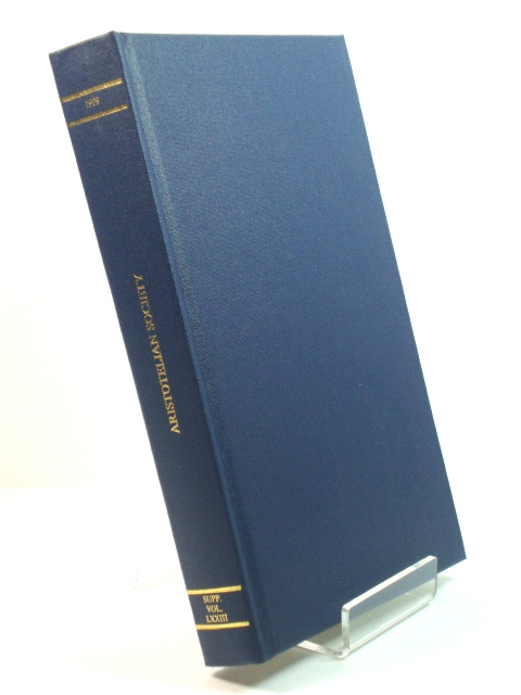 The Aristotelian Society: Supplementary Volume LXXIII: 1999