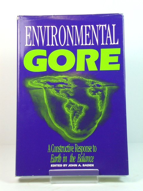 Environmental Gore: A Constructive Response to 'Earth in the Balance'